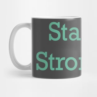 Stay STrong Mug